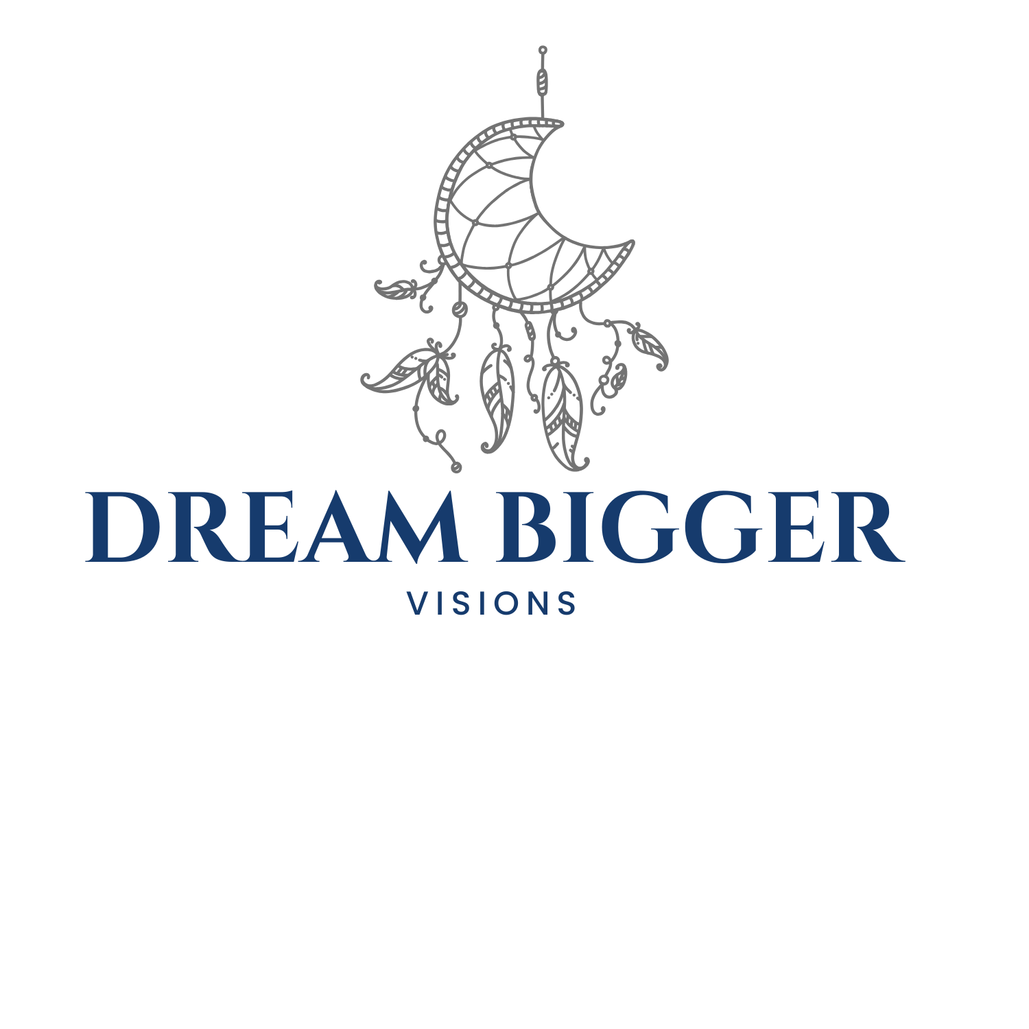 Dream Bigger Visions