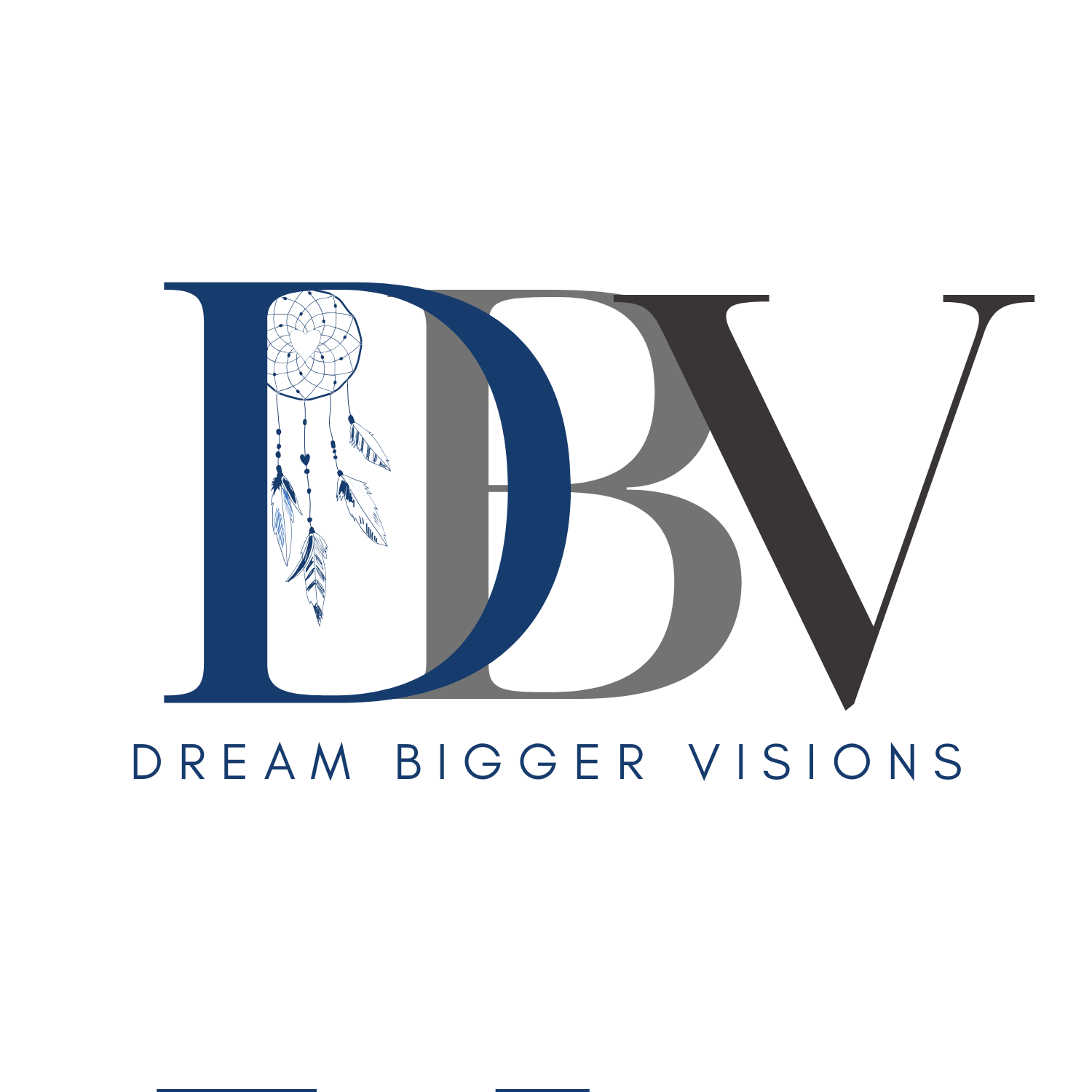 Dream Bigger Visions